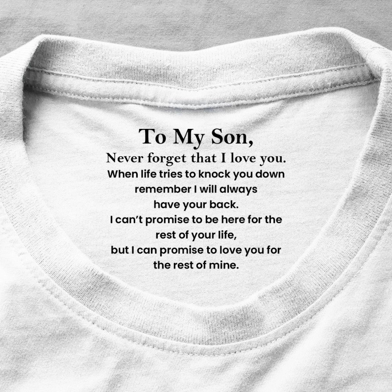 To My Son I Love You Hemd, personalisiertes Geschenk mit Nackeninnendruck