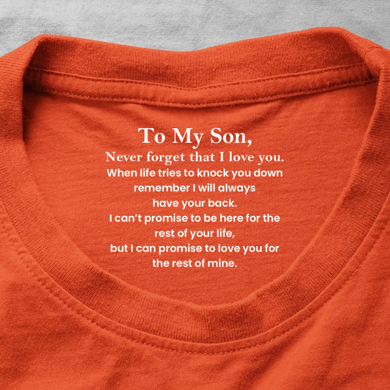 To My Son I Love You Hemd, personalisiertes Geschenk mit Nackeninnendruck
