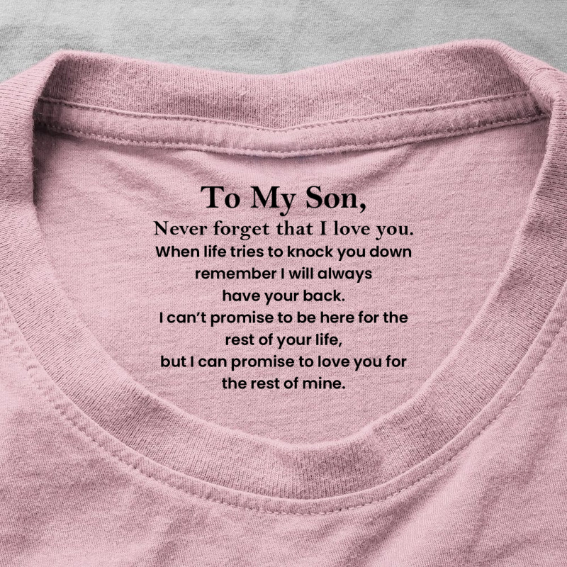 To My Son I Love You Hemd, personalisiertes Geschenk mit Nackeninnendruck