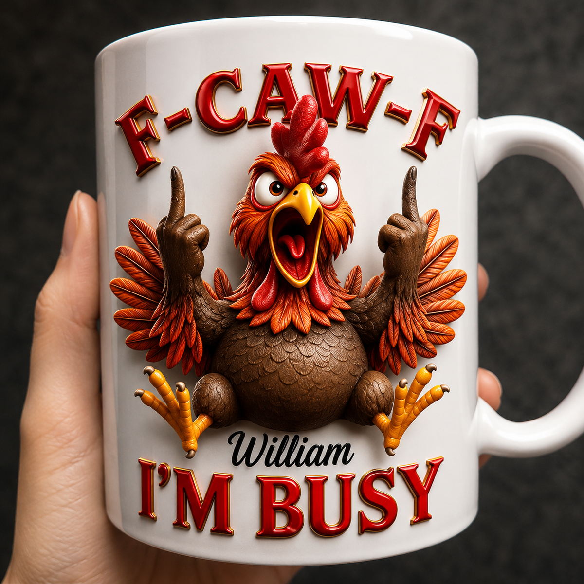 Funny Chicken F-CAW-F I'm Busy 3D Personalized Mug, Custom Chicken Coffee Mug with Name, Funny Gift for Chicken Lovers