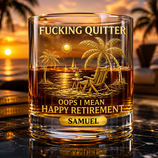 F*cking Quitter Oops 3D Effect I Mean Happy Retirement Whiskey Glass, Funny Retirement Whiskey Glass, Personalized Retirement Gift