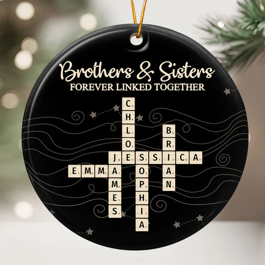 Personalized Sibling Ceramic Ornament with Names, Brothers Sisters Forever Linked Together Christmas Ornament, Gift for Brother Sister