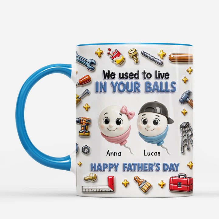 Personalized Father’s Day Mug from Kids – Funny “We Used To Live In Your Balls” Gift for Dad